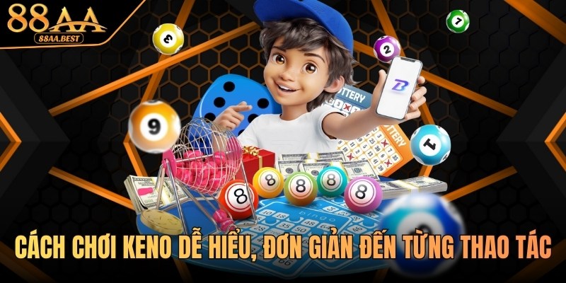 Cách chơi Keno tại 88AA