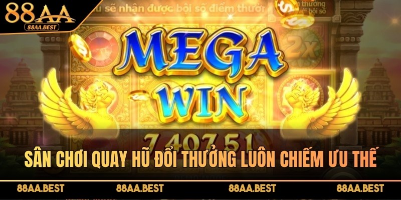 Chiến thuật quay nổ hũ trúng jackpot tiền tỷ mỗi ngày tại 88AA 2 Sân chơi quay hũ đổi thưởng luôn chiếm ưu thế vượt trội nhất tại 88AA Casino